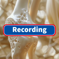 Bone Health: A Clinical Update - RECORDING ONLY