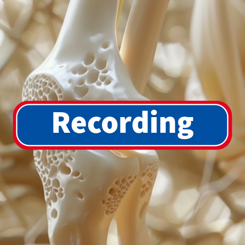 Bone Health: A Clinical Update - RECORDING ONLY